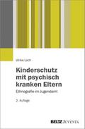 Kinderschutz mit psychisch kranken Eltern