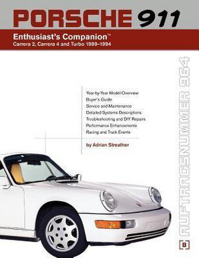 Porsche 911 (964) Enthusiast’s Companion: Carrera 2, Carrera 4, and Turbo 1989-1994