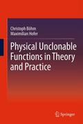 Physical Unclonable Functions in Theory and Practi