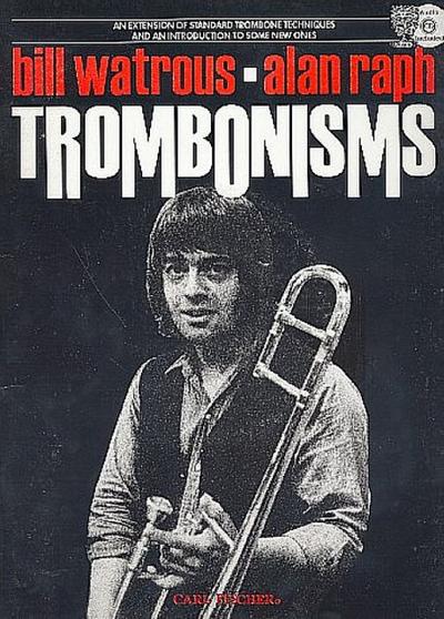Trombonisms (+CD) An Extensionof standard trombone techniques