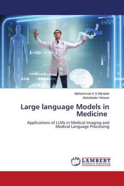 Large language Models in Medicine