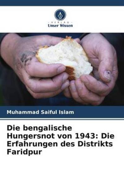 Die bengalische Hungersnot von 1943: Die Erfahrungen des Distrikts Faridpur