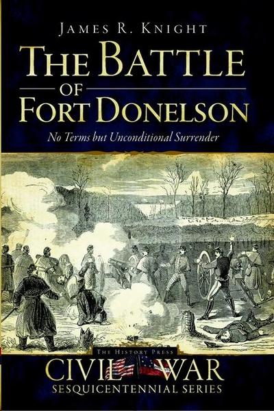 The Battle of Fort Donelson
