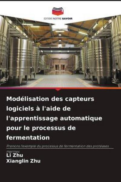 Modélisation des capteurs logiciels à l’aide de l’apprentissage automatique pour le processus de fermentation