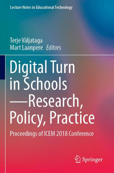Digital Turn in Schools-Research, Policy, Practice