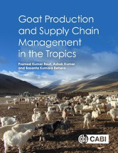 Goat Production and Supply Chain Management in the Tropics