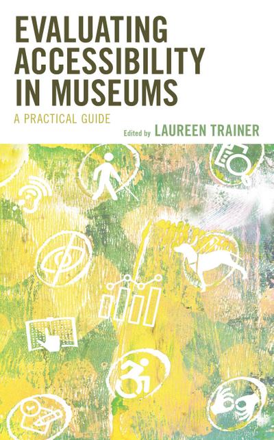 Evaluating Accessibility in Museums
