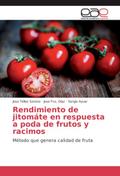 Rendimiento de jitomáte en respuesta a poda de fru