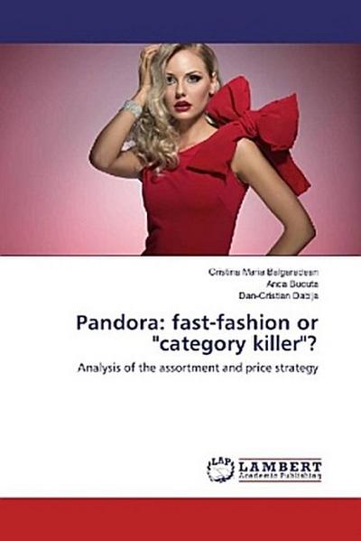 Pandora: fast-fashion or "category killer"?