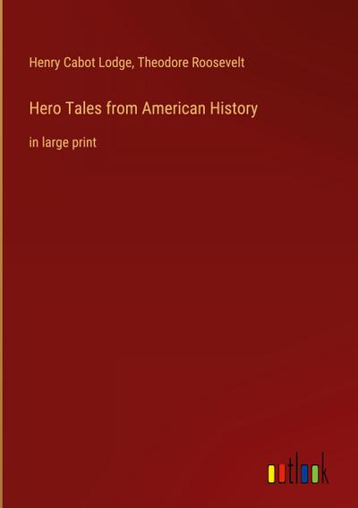 Hero Tales from American History