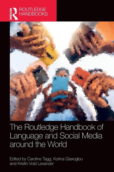 The Routledge Handbook of Language and Social Media around the World