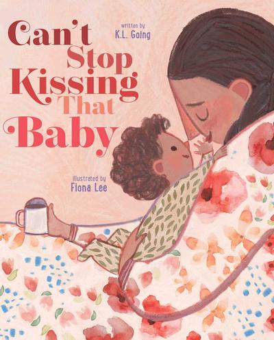 Can’t Stop Kissing That Baby