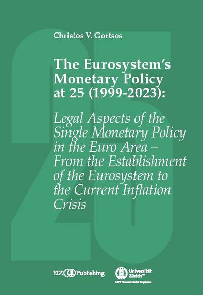 The Eurosystem¿s Monetary Policy at 25 (1999-2023)