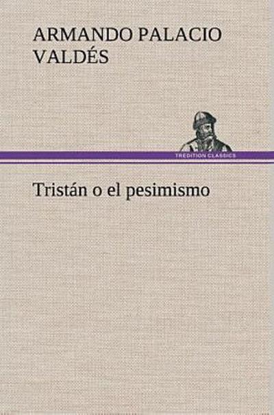Tristán o el pesimismo