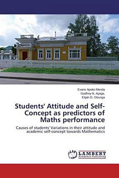 Students’ Attitude and Self-Concept as predictors of Maths performance