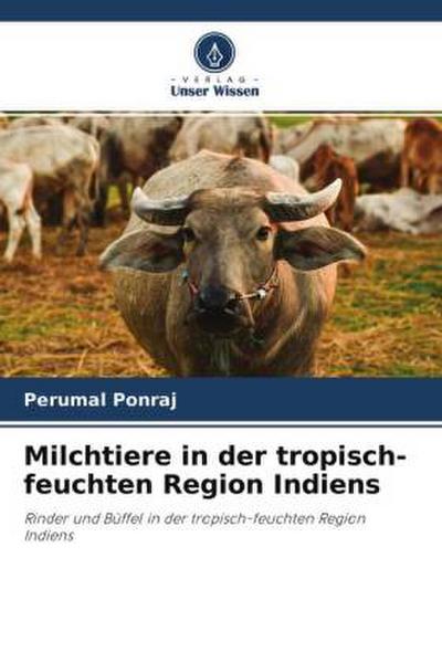 Milchtiere in der tropisch-feuchten Region Indiens
