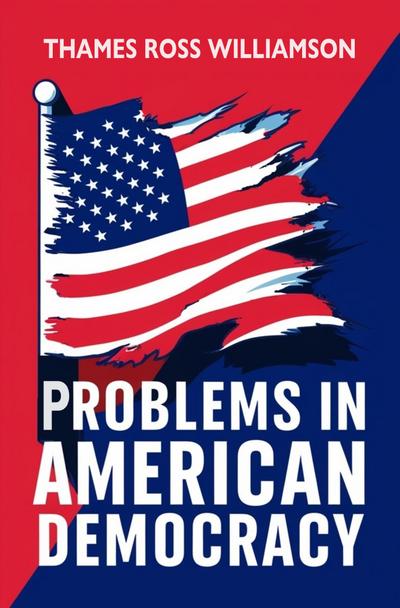Problems in American Democracy