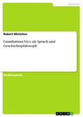 Giambattista Vico als Sprach und Geschichtsphiloso