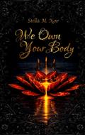 We Own Your Body