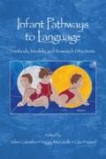 Infant Pathways to Language