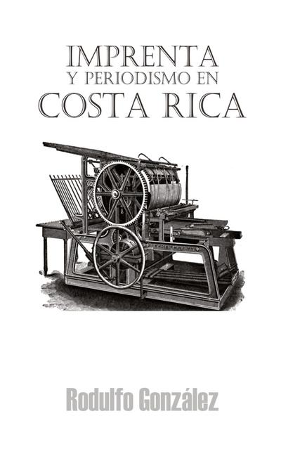 Imprenta y Periodismo en Costa Rica