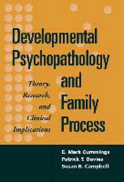 Developmental Psychopathology and Family Process