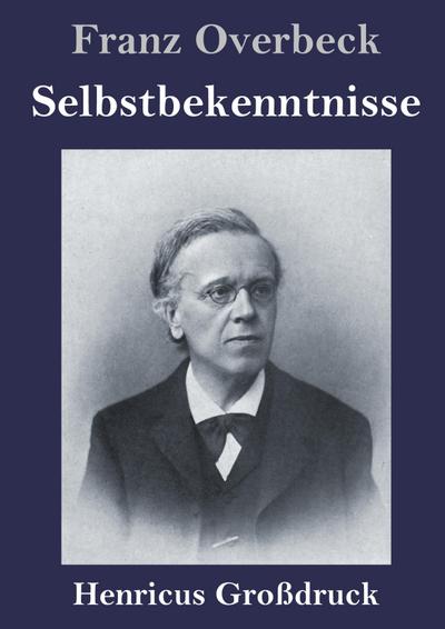 Selbstbekenntnisse (Großdruck)