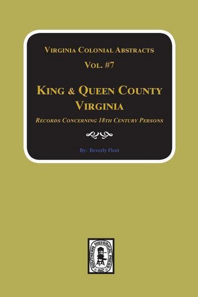 King & Queen County, Virginia Records. (Vol. #7)
