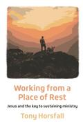 Working from a Place of Rest
