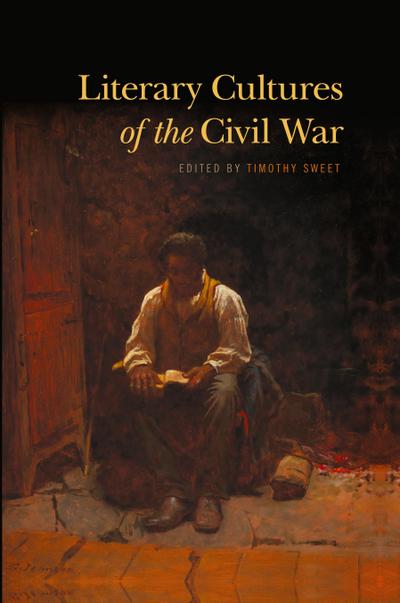 Literary Cultures of the Civil War