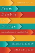 From Bubble to Bridge