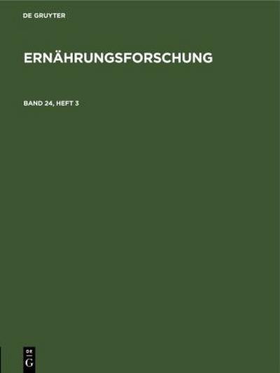 Ernährungsforschung. Band 24, Heft 3