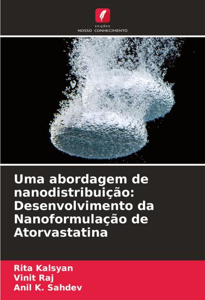 Uma abordagem de nanodistribuição: Desenvolvimento da Nanoformulação de Atorvastatina