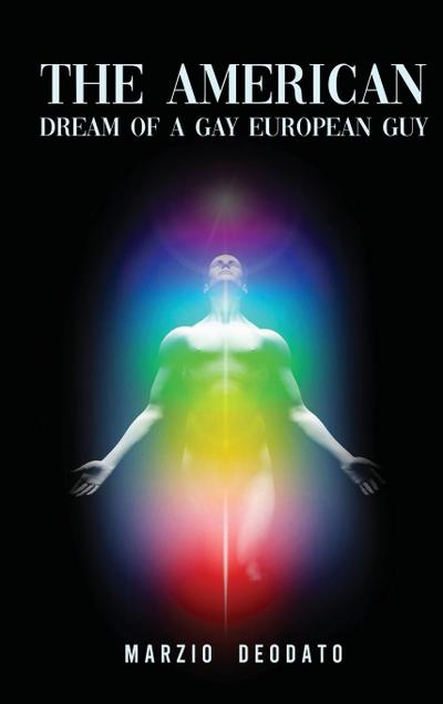 The American Dream of a Gay European Guy