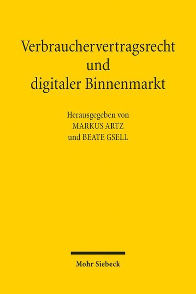Verbrauchervertragsrecht und digitaler Binnenmarkt