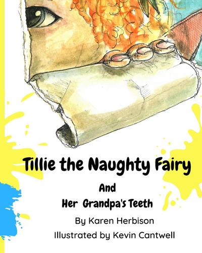 Tillie the Naughty Fairy and Grandpa’s Teeth