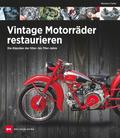 Vintage Motorräder restaurieren von Massimo Clarke | Ebook