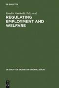 Regulating Employment and Welfare