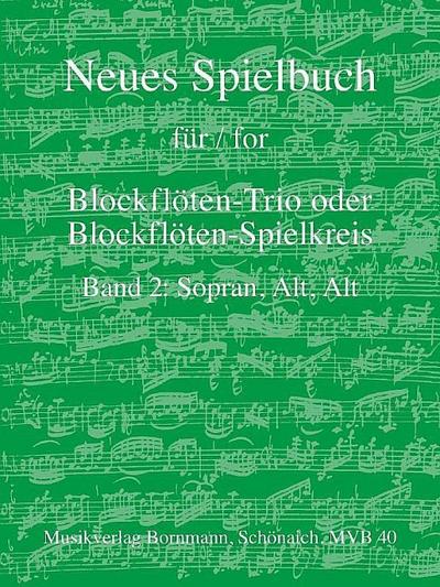 Neues Spielbuch Band 2für 3 Blockflöten (SAA)