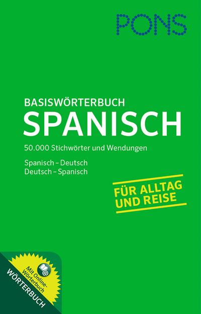 PONS Basiswörterbuch Spanisch: Spanisch - Deutsch / Deutsch - Spanisch. Mit Online-Wörterbuch.: Mit Online-Zugang. Spanisch-Deutsch / Deutsch-Spanisch. Über 50.000 Stichwörter und Wendungen