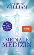 Mediale Medizin von Anthony William | Buch