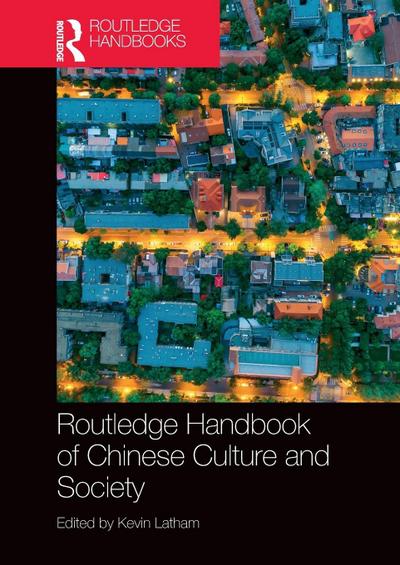 Routledge Handbook of Chinese Culture and Society