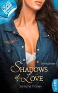 Sinnliche Höhen - Shadows of Love