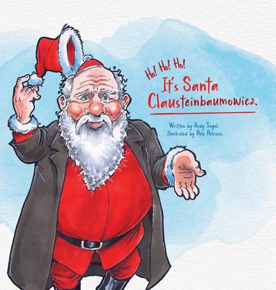 Ho! Ho! Ho! It’s Santaclausteinbaumowicz.