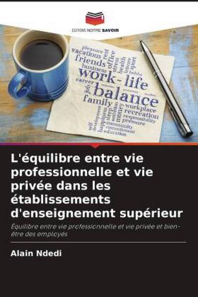 L’équilibre entre vie professionnelle et vie privée dans les établissements d’enseignement supérieur