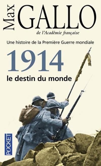 1914 - Le destin du monde