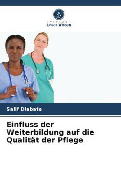 Einfluss der Weiterbildung auf die Qualität der Pflege