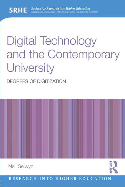 Digital Technology and the Contemporary University
