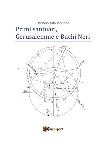 Primi santuari - Gerusalemme e Buchi neri