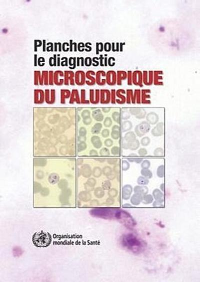 Planches Pour Le Diagnostic Microscopique Du Paludisme